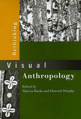 Rethinking Visual Anthropology