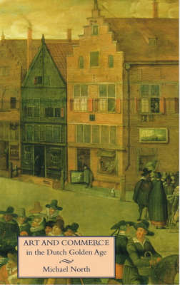 Art and Commerce in the Dutch Golden Age