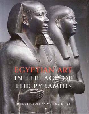 Egyptian Art in the Age of the Pyramids