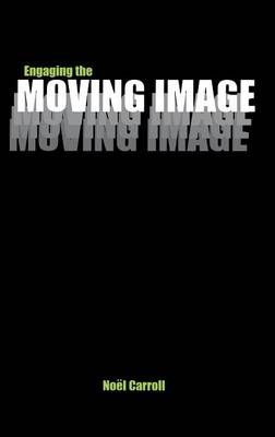 Engaging the Moving Image