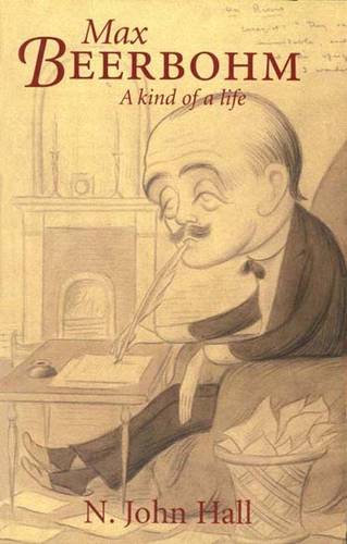 Max Beerbohm-A Kind of a Life