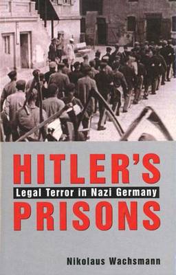 Hitler's Prisons