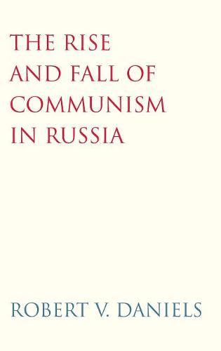 The Rise and Fall of Communism in Russia