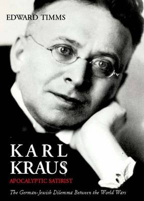 Karl Kraus, Apocalyptic Satirist