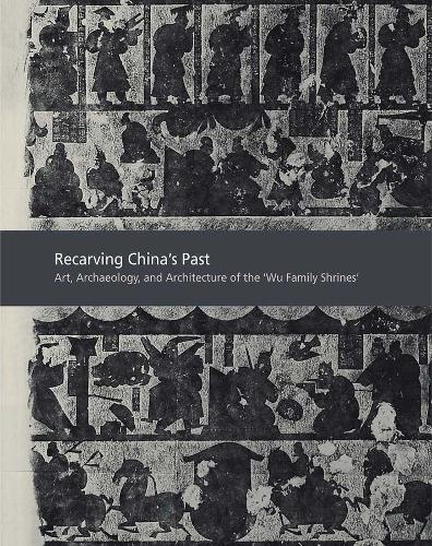 Recarving China’s Past
