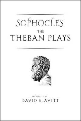 The Theban Plays of Sophocles