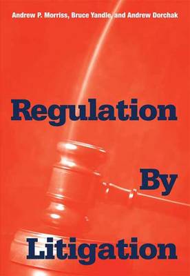 Regulation by Litigation