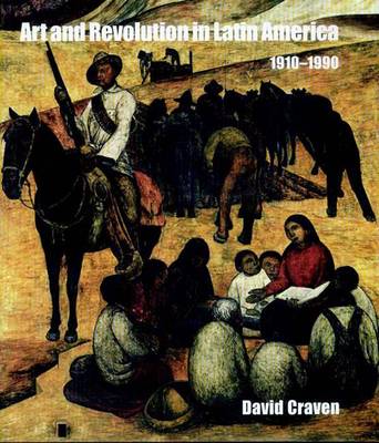 Art and Revolution in Latin America, 1910-1990