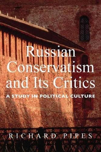 Russian Conservatism and Its Critics