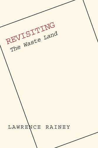 Revisiting "The Waste Land"