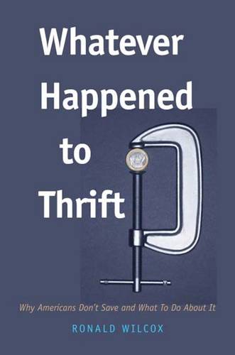 Whatever Happened to Thrift?