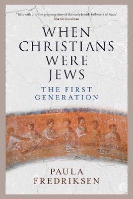 When Christians Were Jews