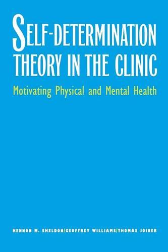 Self-Determination Theory in the Clinic