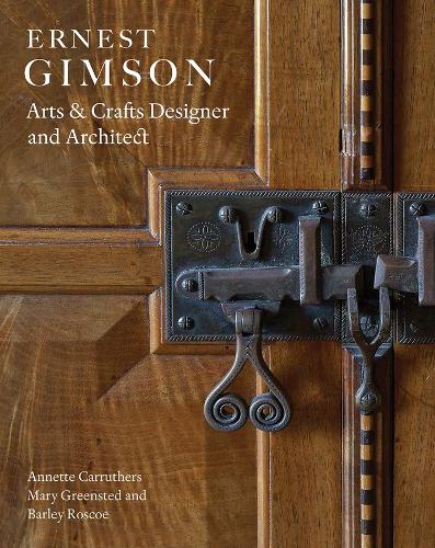 Ernest Gimson by Annette Carruthers