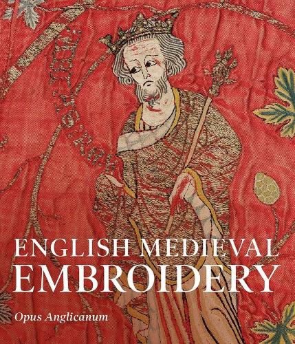 English Medieval Embroidery