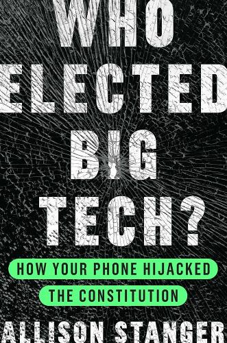 Who Elected Big Tech?