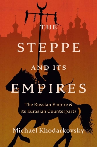 The Steppe and Its Empires