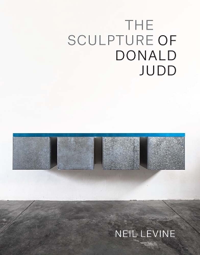 The Sculpture of Donald Judd