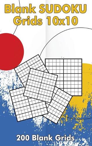 Blank Sudoku Grids 10x10, 200 Blank Grids