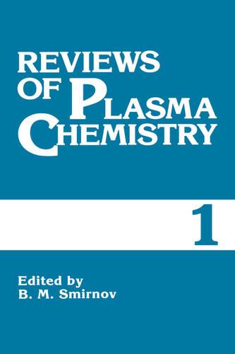 Reviews of Plasma Chemistry