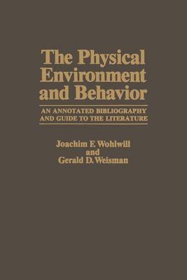 The Physical Environment and Behavior