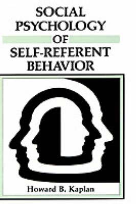 Social Psychology of Self-Referent Behavior