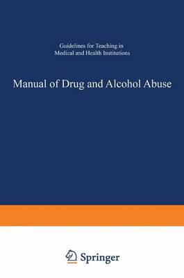 Manual of Drug and Alcohol Abuse