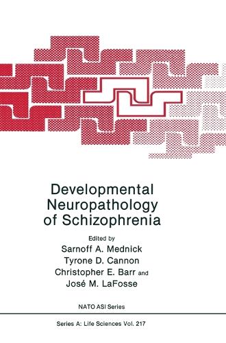 Developmental Neuropathology of Schizophrenia