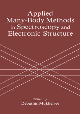 Applied Many-Body Methods in Spectroscopy and Electronic Structure