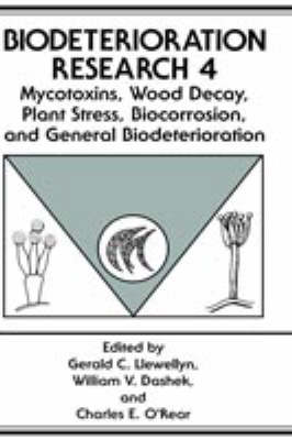 Mycotoxins, Wood Decay, Plant Stress, Biocorrosion, and General Biodeterioration