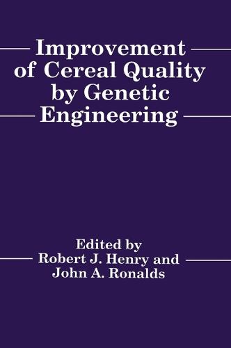 Improvement of Cereal Quality by Genetic Engineering