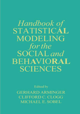 Handbook of Statistical Modeling for the Social and Behavioral Sciences