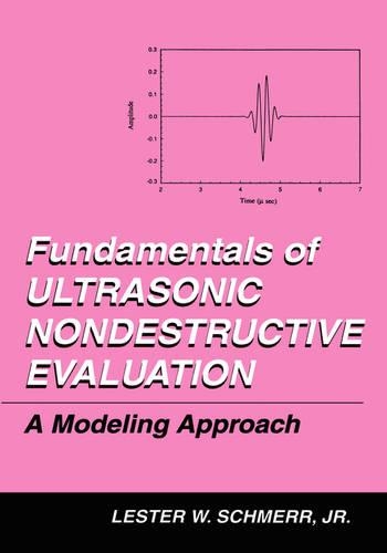 Fundamentals of Ultrasonic Nondestructive Evaluation