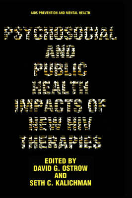 Psychosocial and Public Health Impacts of New HIV Therapies