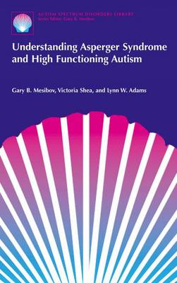 Understanding Asperger Syndrome and High Functioning Autism