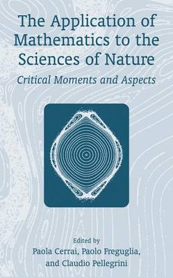 The Application of Mathematics to the Sciences of Nature
