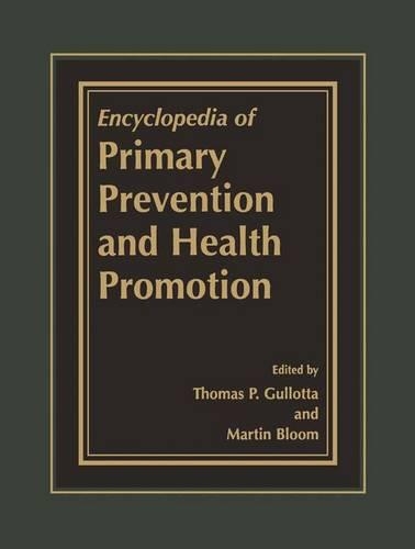 The Encyclopedia of Primary Prevention and Health Promotion