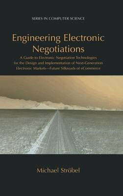 Engineering Electronic Negotiations