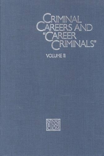 Criminal Careers and "Career Criminals,"