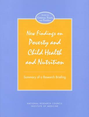 New Findings on Poverty and Child Health and Nutrition