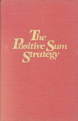 The Positive Sum Strategy