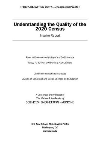 Understanding the Quality of the 2020 Census