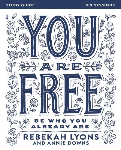 You Are Free Bible Study Guide