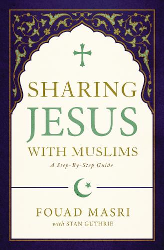 Sharing Jesus with Muslims