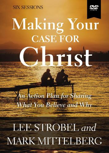 Making Your Case for Christ Video Study