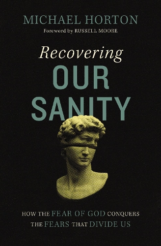 Recovering Our Sanity
