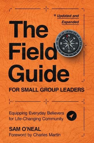 The Field Guide for Small Group Leaders