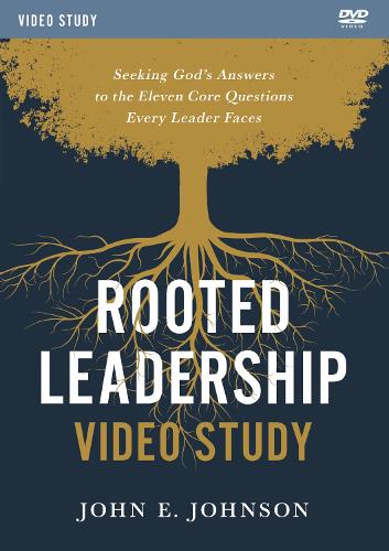 Rooted Leadership Video Study