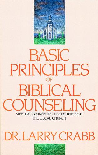 Basic Principles of Biblical Counseling