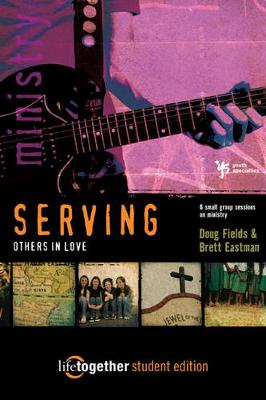 SERVING Others in Love--Student Edition